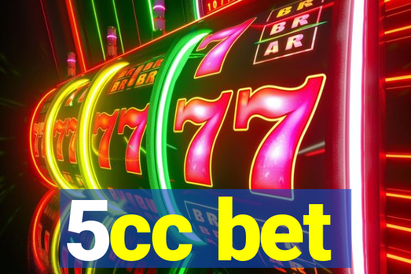 5cc bet